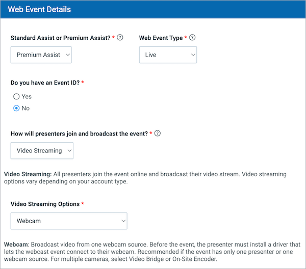 Web Event Details section shows Live as the Web Event Type, Video Streaming as the broadcast type and Webcam as the Video Streaming Option, and Premium Assist with no Event ID selected.