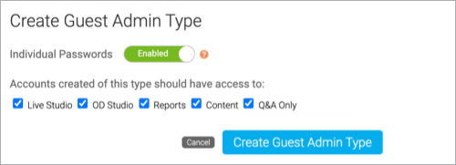 Create guest admin type, with individual passwords turned on and all access